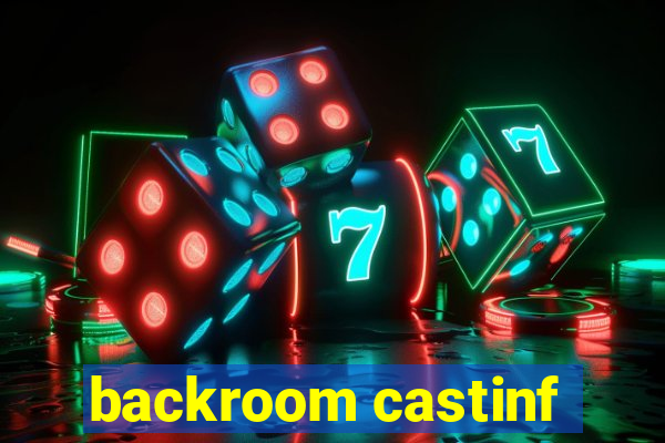 backroom castinf